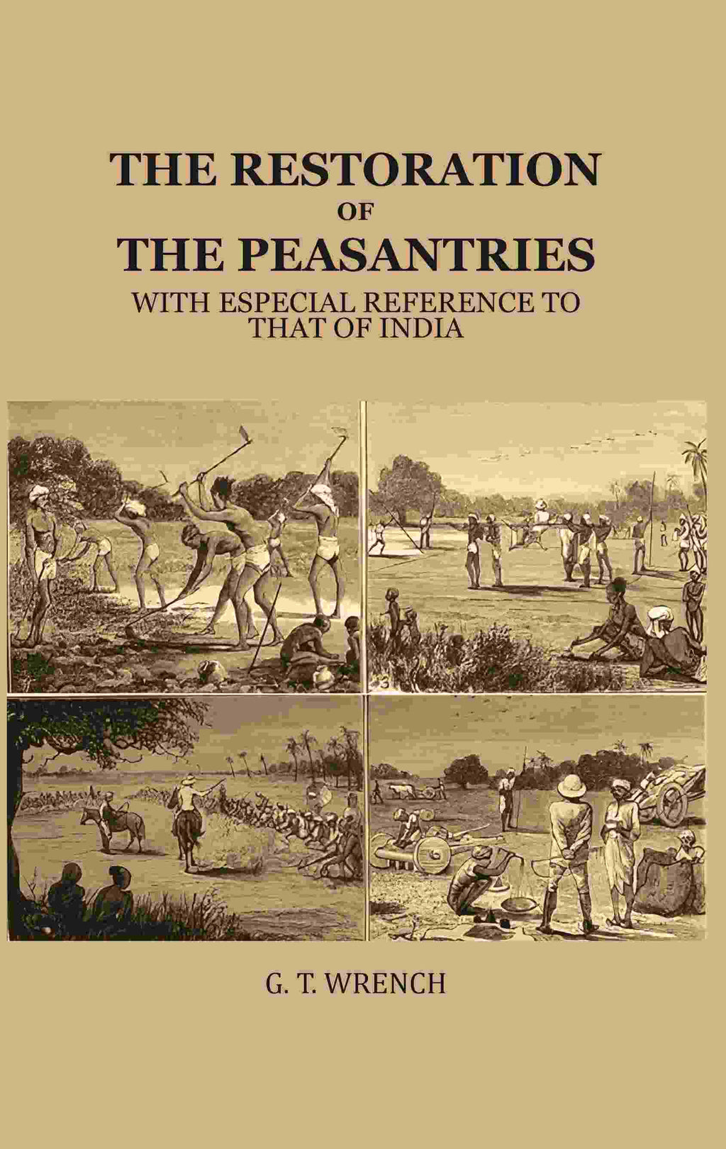 The Restoration of the Peasantries: With Especial Reference to that of India - Gyan Books | Grocsy