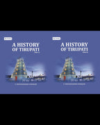 A History of Tirupati 2 Vols. Set - Gyan Books | Grocsy