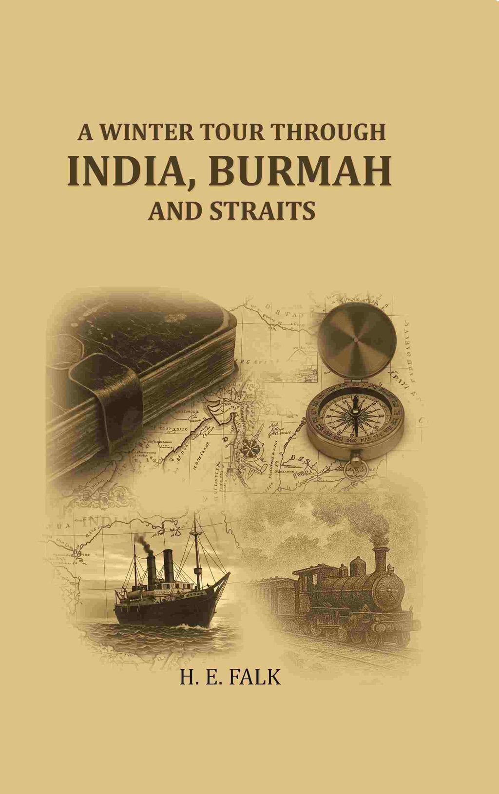 A winter tour through India, Burmah and straits - Gyan Books | Grocsy