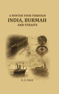 A winter tour through India, Burmah and straits - Gyan Books | Grocsy