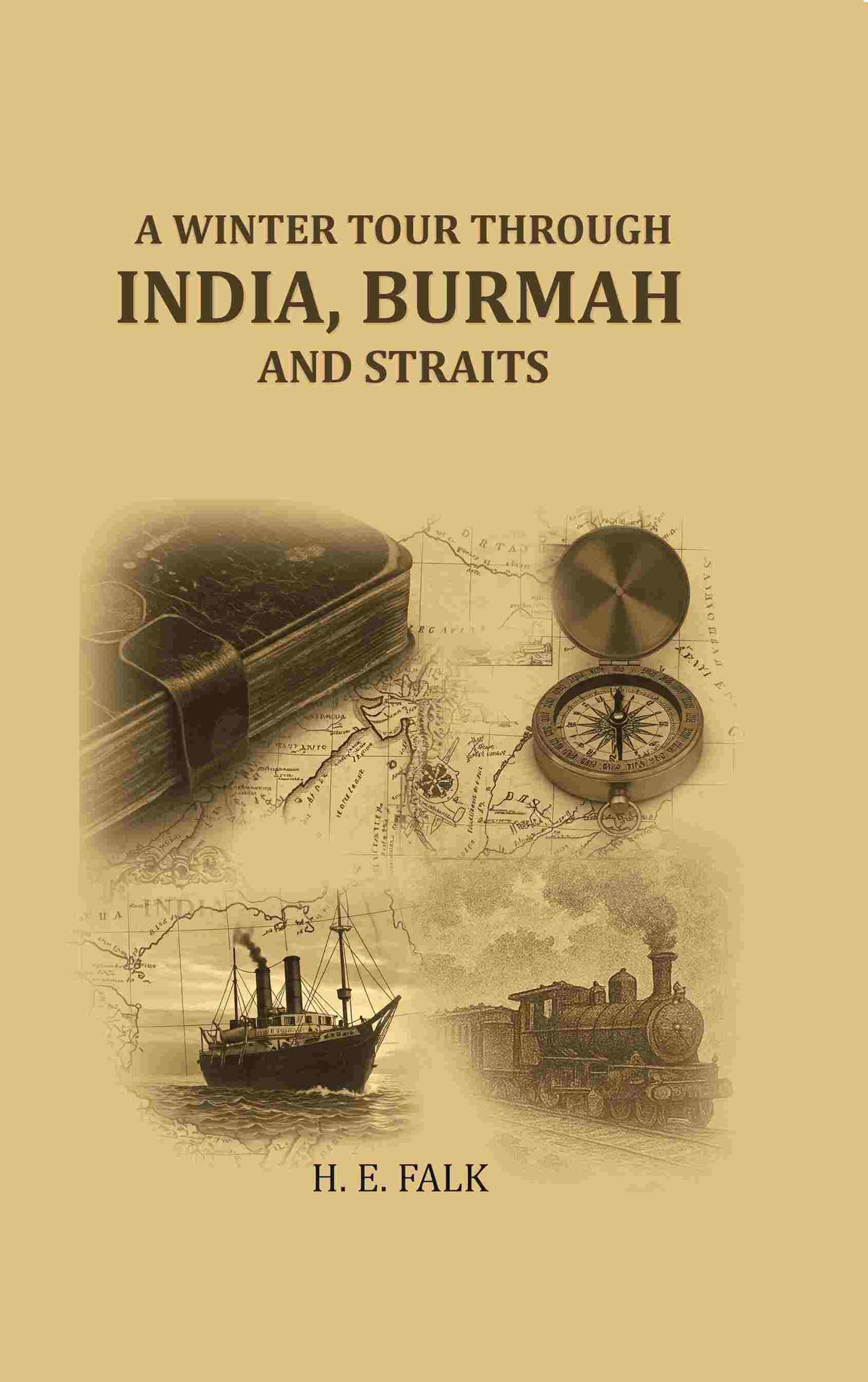 A winter tour through India, Burmah and straits - Gyan Books | Grocsy