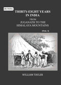 Thirty-eight years in India: from Juganath to the Himalaya Mountains (1st) - Gyan Books | Grocsy