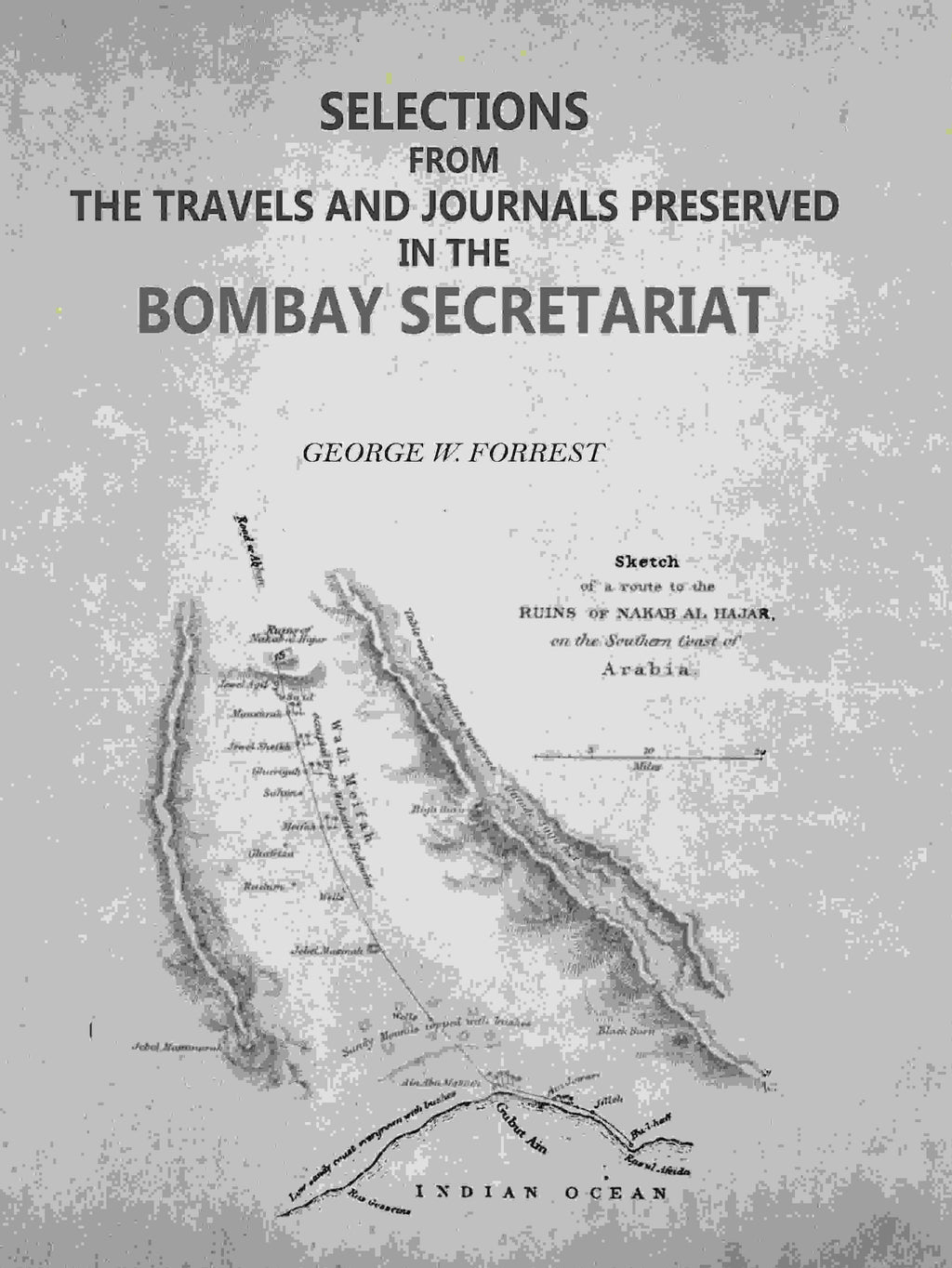 Selections from the Travels and Journals Preserved in the Bombay Secretariat - Gyan Books | Grocsy