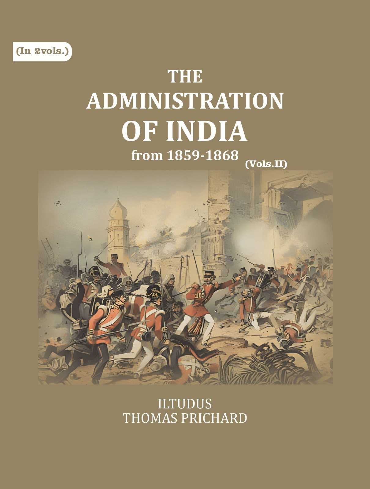 The Administration of India: from 1859-1868 (2nd) - Gyan Books | Grocsy