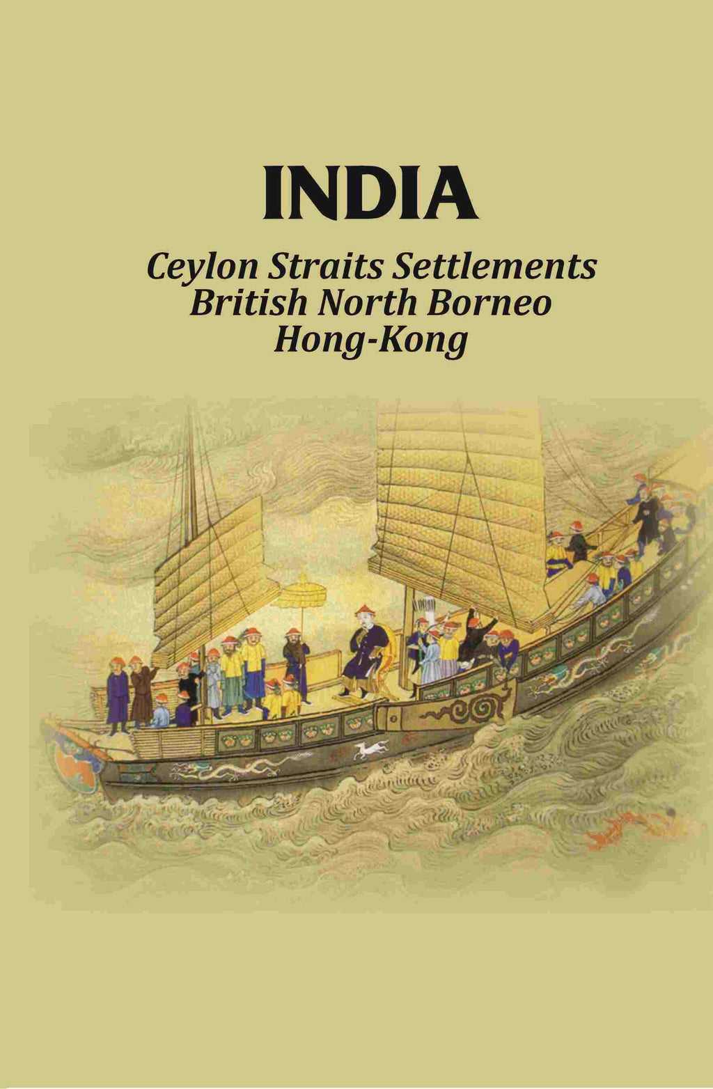India: Ceylon Straits Settlements British North Borneo Hong-Kong - Gyan Books | Grocsy