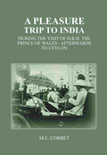A Pleasure Trip to India: During the Visit of H.R.H. the Prince of Wales - Afterwards to Ceylon - Gyan Books | Grocsy