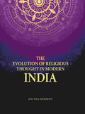 The Evolution Of Religious Thought In Modern India - Gyan Books | Grocsy