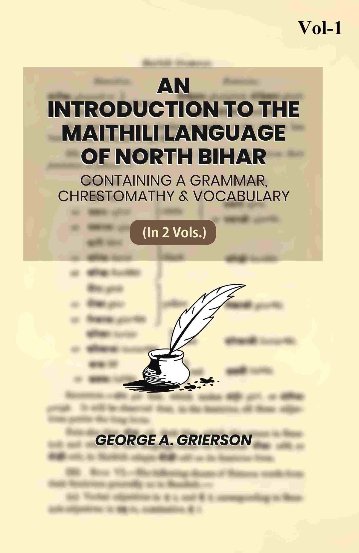 An Introduction To The Maithili Language of North Bihar: Containing A Grammar, Chrestomathy & Vocabulary (1st) - Gyan Books | Grocsy