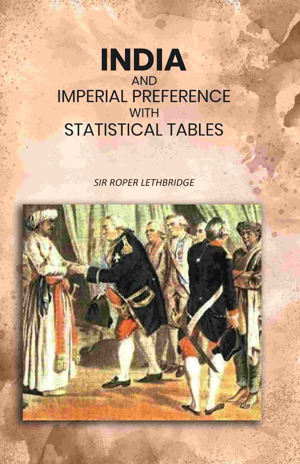 India and Imperial Preference with Statistical Tables - Gyan Books | Grocsy