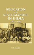 Education and Statemanship in India: 1797 to 1910 - Gyan Books | Grocsy