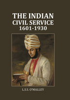 The Indian Civil Service: 1601-1930 - Gyan Books | Grocsy