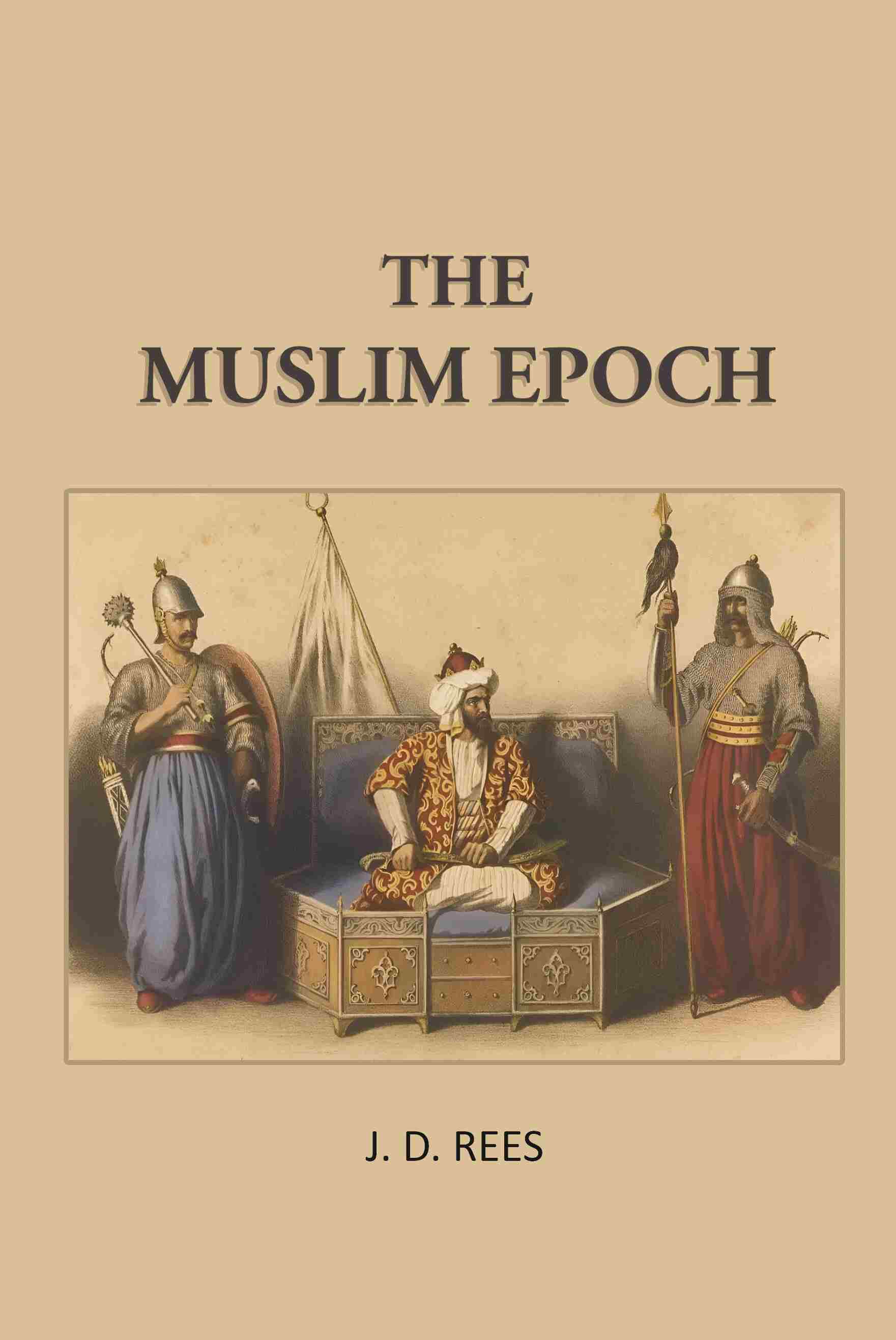 The Muslim Epoch - Gyan Books | Grocsy