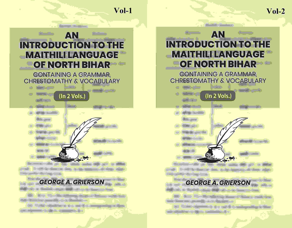 An Introduction To The Maithili Language of North Bihar: Containing A Grammar, Chrestomathy & Vocabulary (2 Parts) - Gyan Books | Grocsy