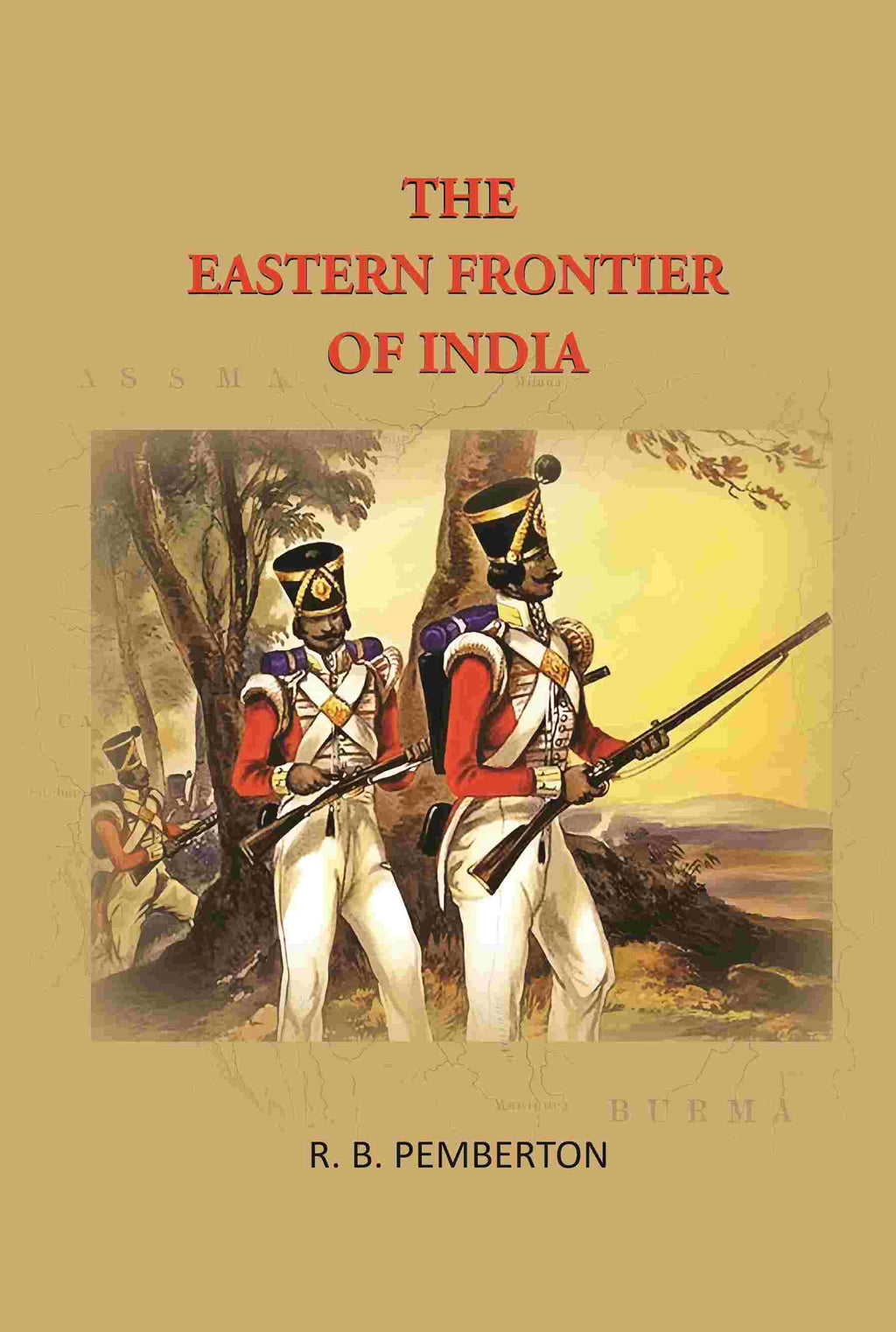 The Eastern frontier of India - Gyan Books | Grocsy