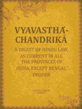 Vyavasthá-chandriká: A digest of Hindu law, as current in all the provinces of India, except Bengal proper - Gyan Books | Grocsy