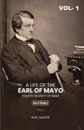 A Life of the Earl of Mayo Fourth Viceroy of India (1st) - Gyan Books | Grocsy