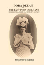 Dora Deane; or, The East India Uncle-and, Maggie Miller; or, old Hagar's Secret - Gyan Books | Grocsy