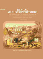 Bengal Ms. Records: A Selected List Of 14,136 Letters In The Board Of Revenue, Calcutta, 1782-, 1807 1801 - Gyan Books | Grocsy