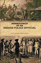 Reminiscences Of An Indian Police Official - Gyan Books | Grocsy