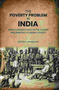 The Poverty Problem in India: Being a Dissertation on the Causes and Remedies of Indian Poverty - Gyan Books | Grocsy
