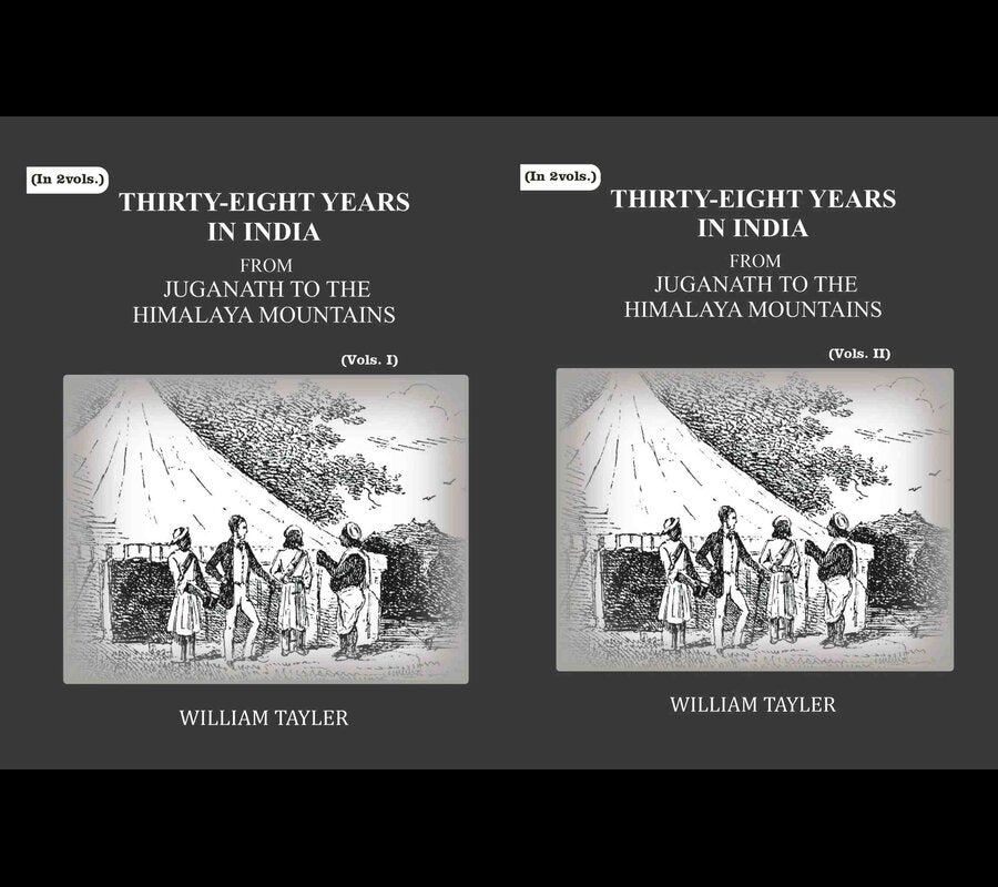 Thirty-eight years in India: from Juganath to the Himalaya Mountains (2 Vols. Set) - Gyan Books | Grocsy
