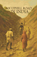 An Uphill Road in India - Gyan Books | Grocsy