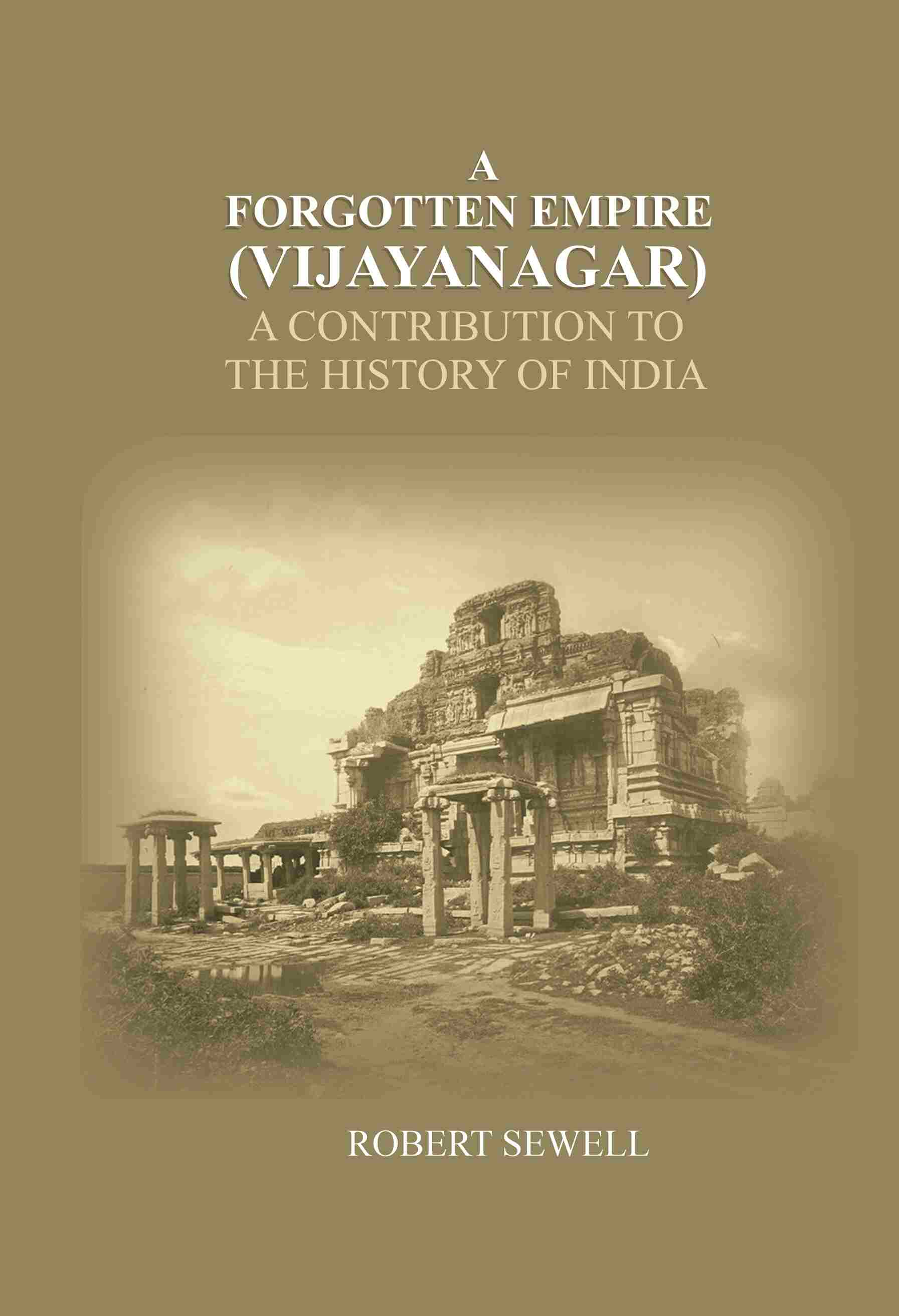 A Forgotten Empire (Vijayanagar): A contribution to the history of India - Gyan Books | Grocsy