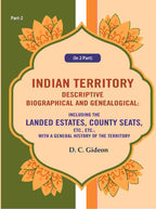 Indian Territory Descriptive Biographical And Genealogical: Including The Landed Estates, County Seats, - Gyan Books | Grocsy