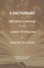 A Dictionary Of The Gaelic Language, In Two Parts. 1. Gaelic And English. - 2. English And Gaelic-: First - Gyan Books | Grocsy
