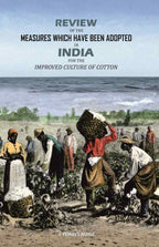 Review of the Measures which Have Been Adopted In India For the Improved Culture of Cotton - Gyan Books | Grocsy