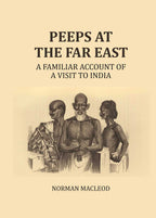 Peeps at the Far East: A Familiar Account of a visit to India - Gyan Books | Grocsy