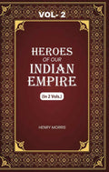 Heroes of Our Indian Empire (2nd) - Gyan Books | Grocsy