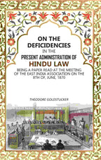 On The Deficidencies In The Present Administration Of Hindu Law: Being A Paper Read At The Meeting 1870 - Gyan Books | Grocsy