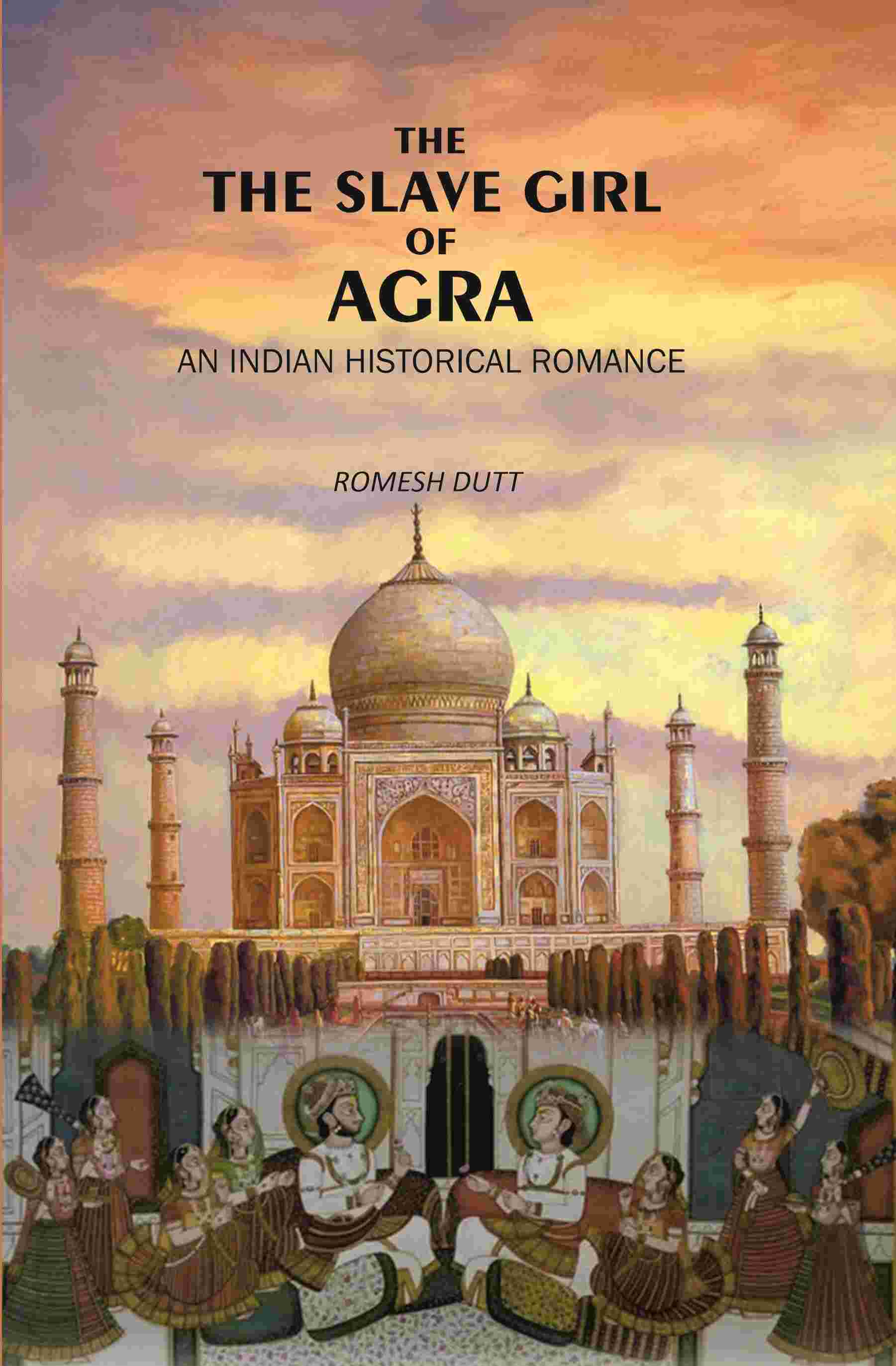 The Slave Girl of Agra: An Indian Historical Romance - Gyan Books | Grocsy