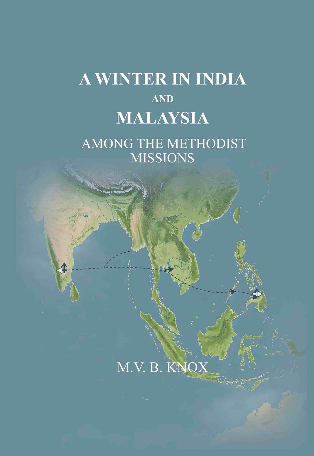 A Winter in India and Malaysia: Among the Methodist Missions - Gyan Books | Grocsy