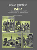 Zigzag Journeys in India: The Antipodes of the Far East A Collection of the Zenana Tables - Gyan Books | Grocsy