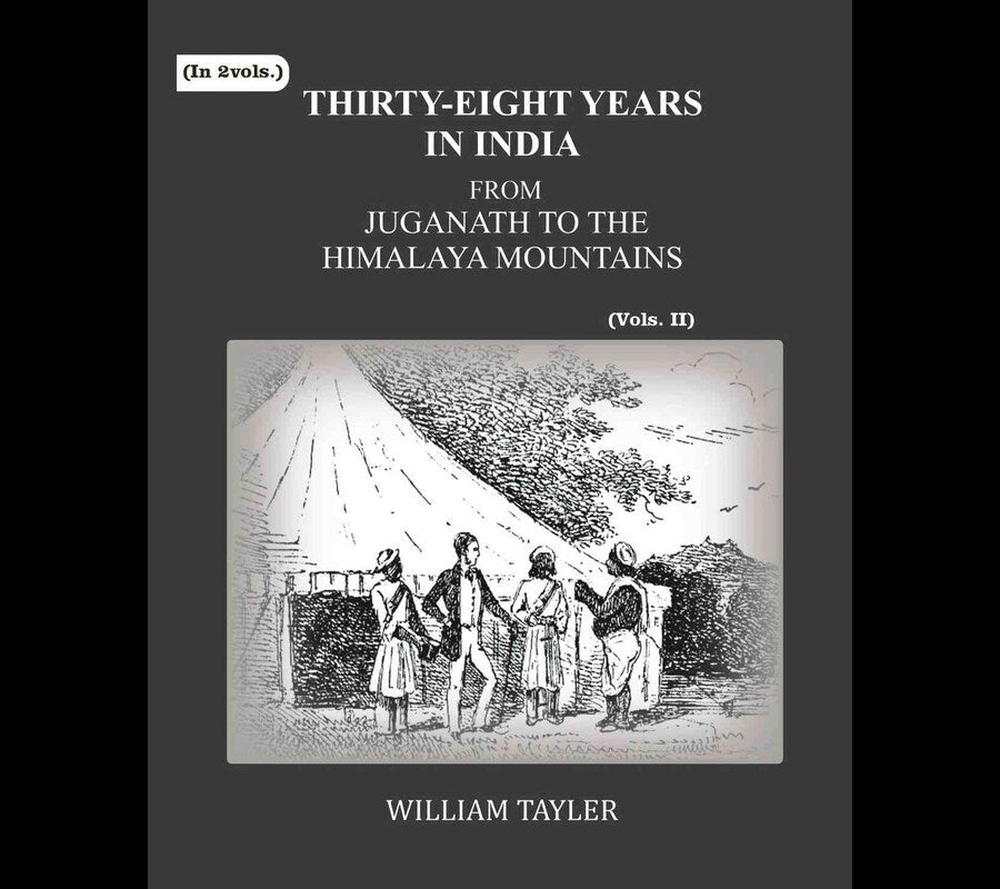 Thirty-eight years in India: from Juganath to the Himalaya Mountains (2nd) - Gyan Books | Grocsy