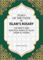 Pearls of the Faith: Or, Islam's Rosary The Ninety-Nine Beautiful Names Of Allah (Asma-El-Husna) - Gyan Books | Grocsy