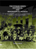The Punjab Chiefs Historical And Biographical Notices: Of The principal Families In The Territories Under The Punjab Government. - Gyan Books | Grocsy