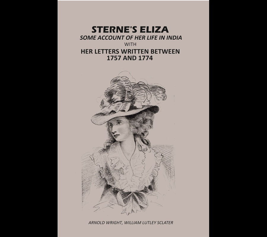 Sterne's Eliza Some Account Of Her life In India: With Her letters Written Between 1757 And 1774 - Gyan Books | Grocsy