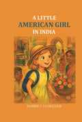 A Little American Girl in India - Gyan Books | Grocsy