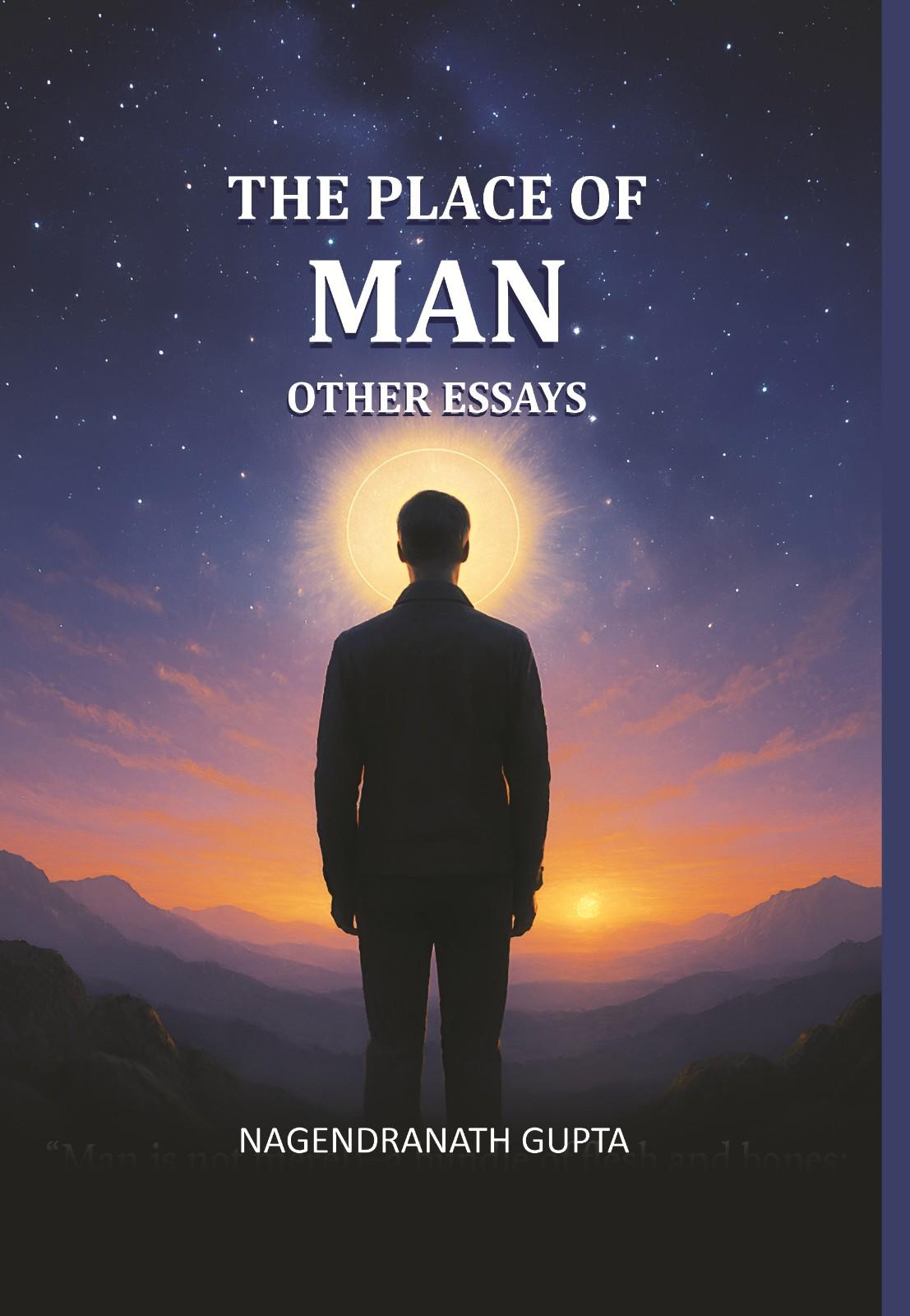 The Place of Man and other Essays - Gyan Books | Grocsy