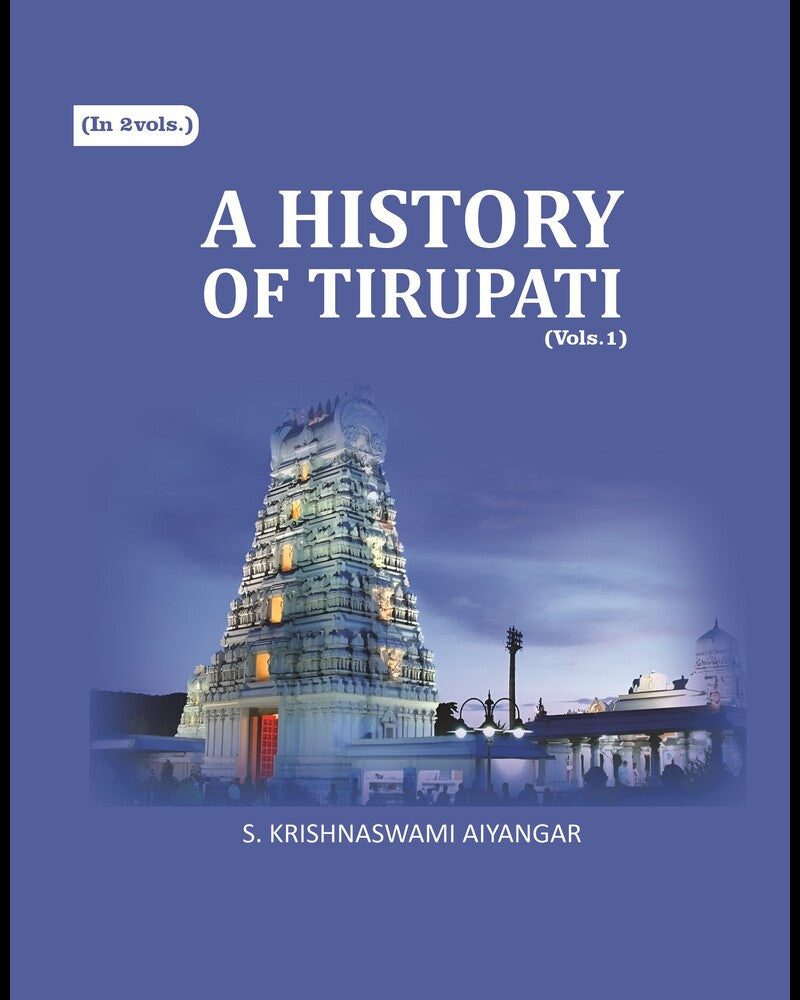A History of Tirupati 1st - Gyan Books | Grocsy