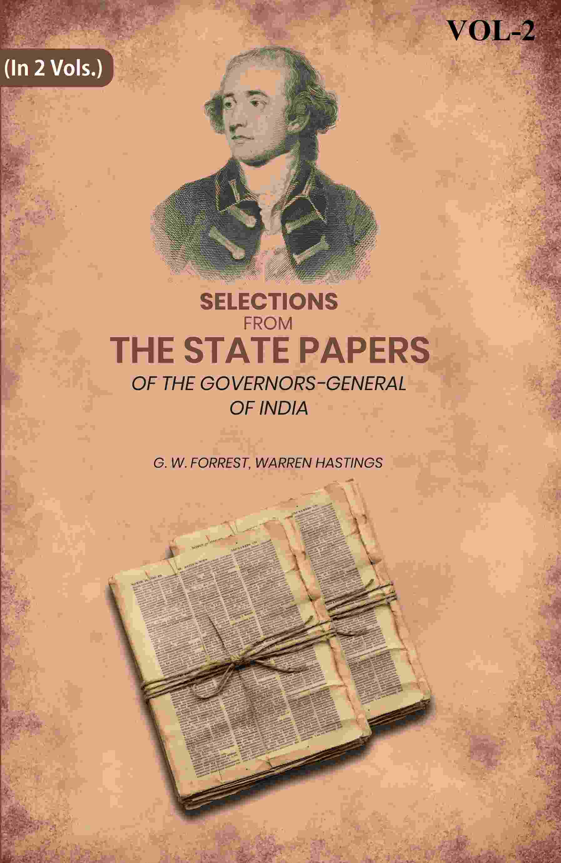 Selections From The State Papers: Of The Governors-General Of India 2nd - Gyan Books | Grocsy