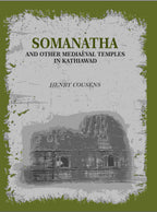 Somanatha And Other Mediaeval Temples In Kathiawad - Gyan Books | Grocsy