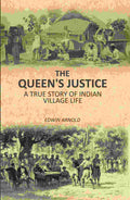 The Queen's Justice: A True Story Of Indian Village Life - Gyan Books | Grocsy