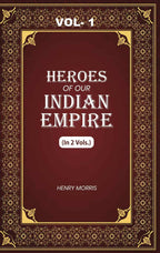 Heroes of Our Indian Empire (1st) - Gyan Books | Grocsy