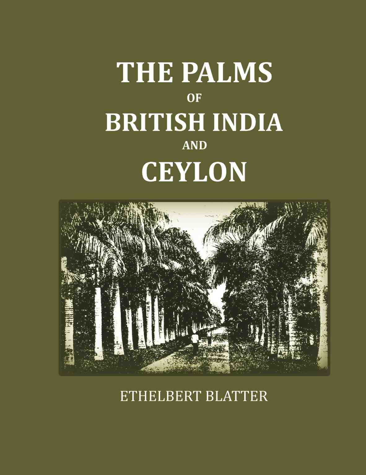 The Palms Of British India And Ceylon - Gyan Books | Grocsy