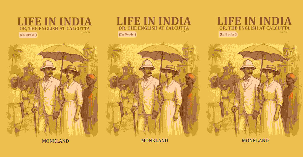 Life in India: Or, The English at Calcutta 3 Vols. Set - Gyan Books | Grocsy