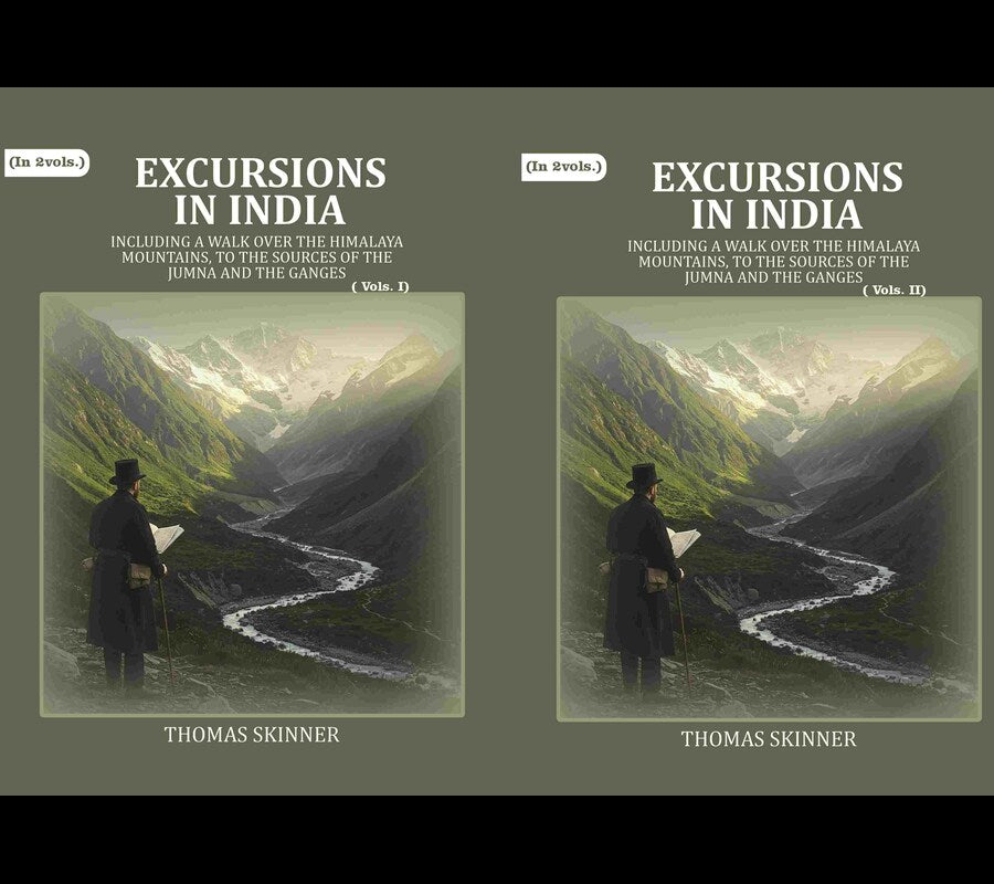 Excursions in India: Including a Walk over the Himalaya Mountains, to the Sources of the Jumna and the Ganges (2 Vols. Set) - Gyan Books | Grocsy